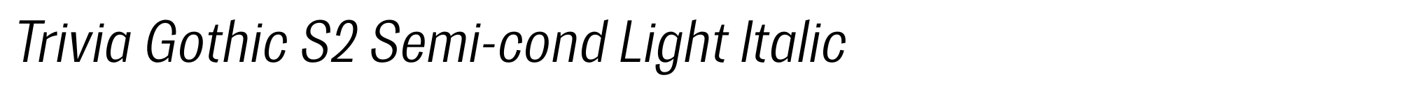 Trivia Gothic S2 Semi-cond Light Italic image